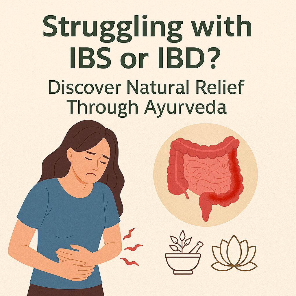 Illustration of a woman holding her stomach in discomfort, with a visual of an inflamed intestine and Ayurvedic symbols beside her. Text on the image reads “Struggling with IBS or IBD? Discover Natural Relief Through Ayurveda.